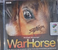 War Horse written by Michael Morpurgo performed by Timothy Spall, Brenda Blethyn and Bob Hoskins on Audio CD (Unabridged)